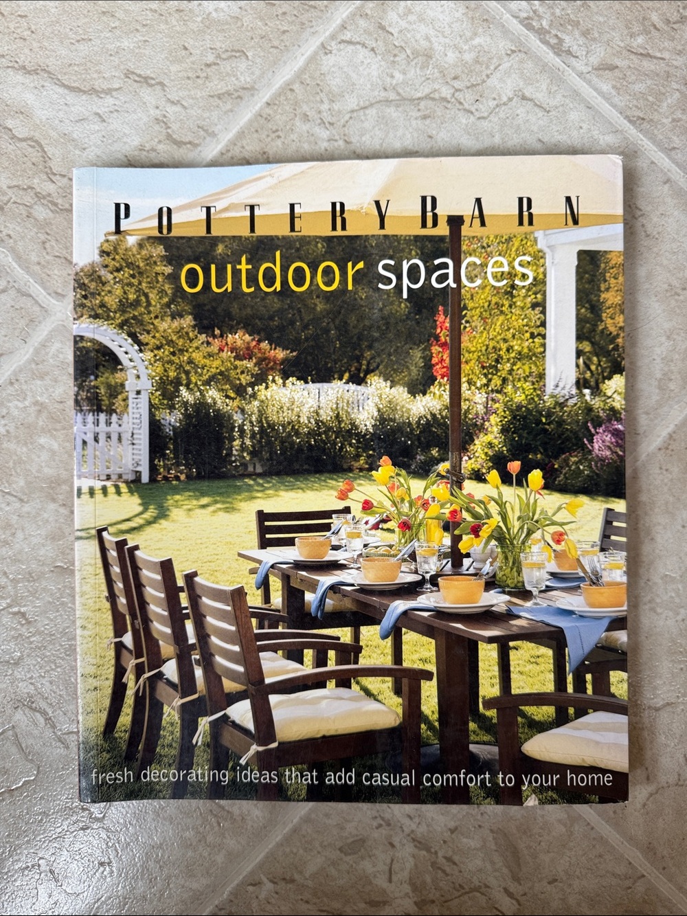 Pottery Barn Outdoor Spaces Softcover Book